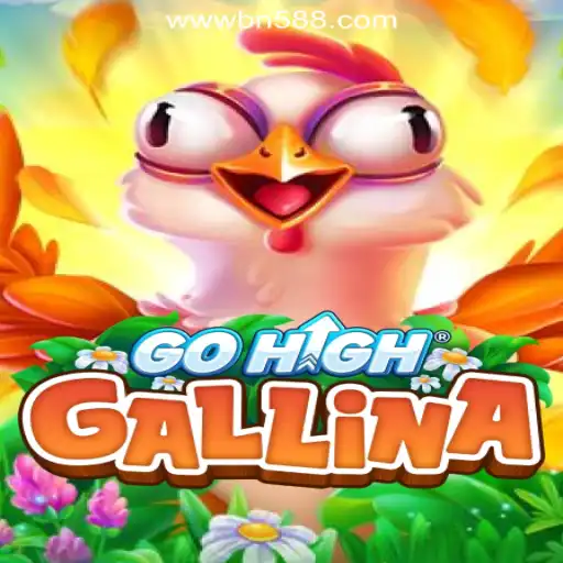 Exploring GoHighGallina and Its Popularity alongside BN588.COM Oficial Slots Brasil #1