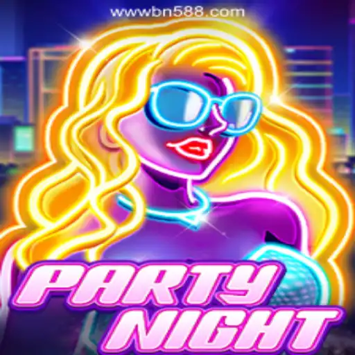 Experience the Thrill of PartyNight with BN588.COM Oficial Slots Brasil #1